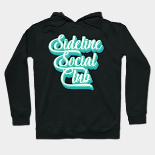 Sideline Social Club Hoodie